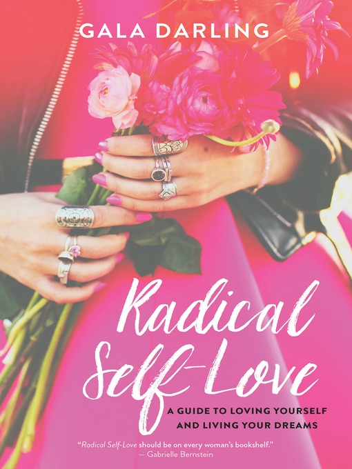 Title details for Radical Self-Love by Gala Darling - Available